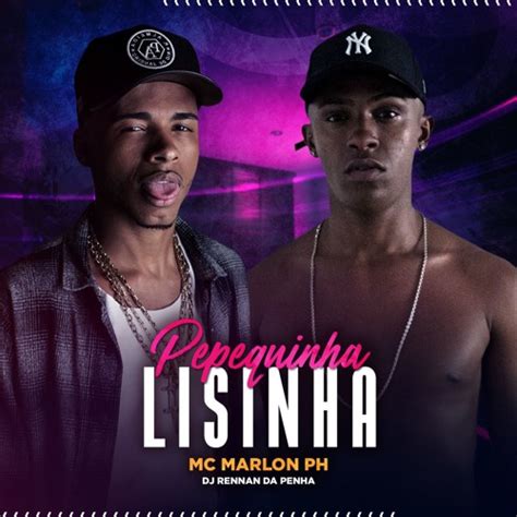 pepequinha lisinha|MC MARLON PH .